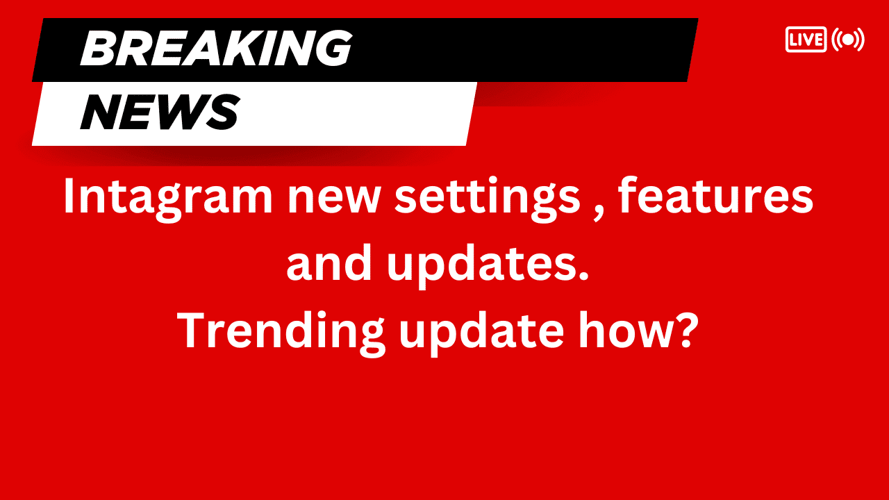 instagram new update | From Reposts to Maps: Instagram’s Latest Features Will Change How You Connect With Friends!