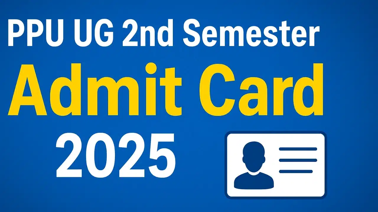 PPU UG 2nd Semester Admit Card 2025