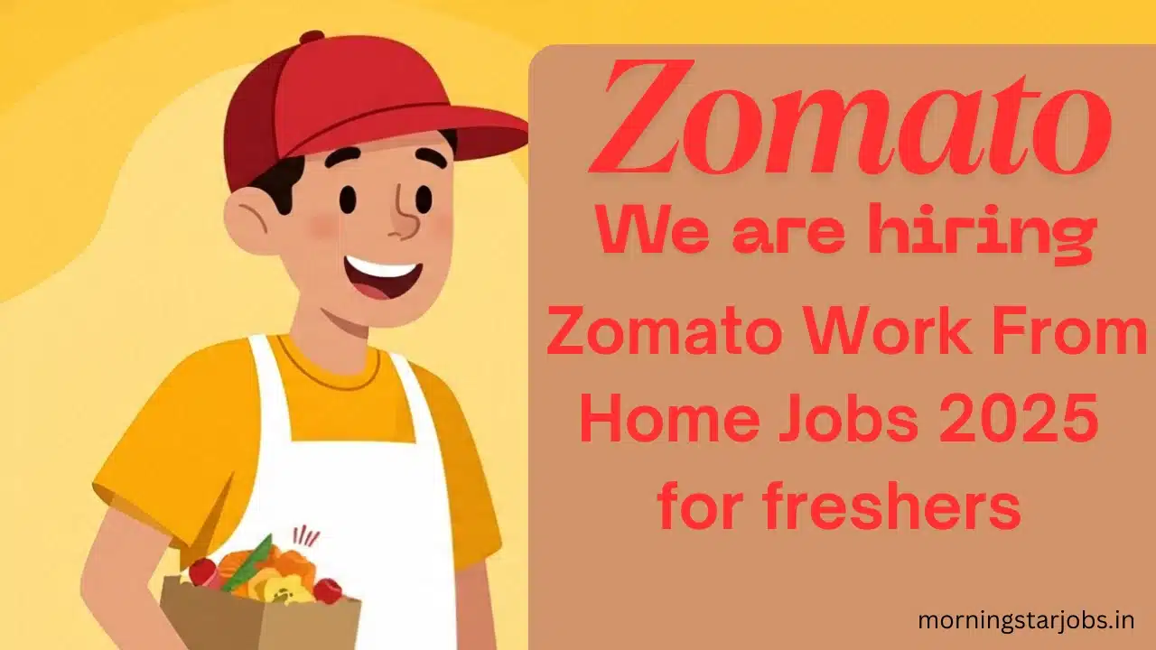 Zomato Work From Home Jobs 2025: Apply for Merchant Support Executive Role – Freshers & Experienced Welcome