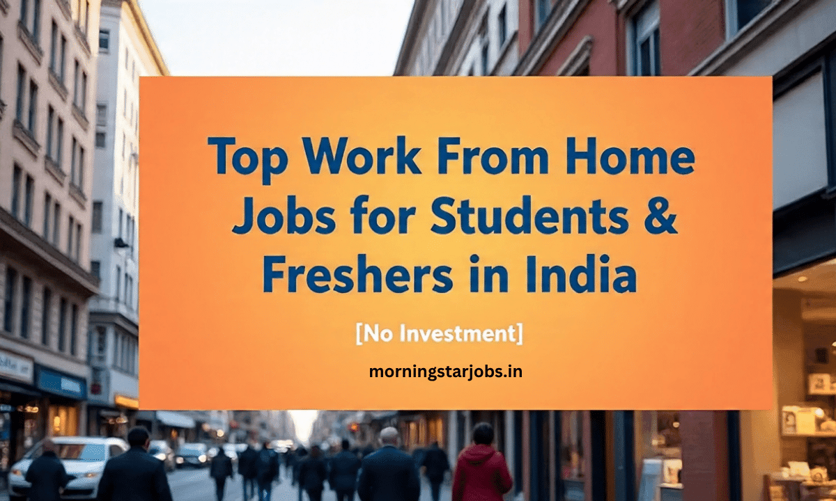Top Work From Home Jobs for Students & Freshers in India [No Investment]